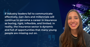 Insurance leaders must communicate better with younger generations to attract them to the industry