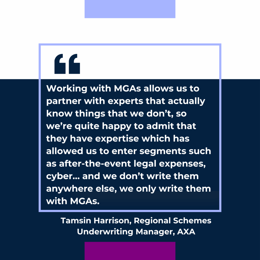 Quote from regional schemes underwriting manager at AXA Tamsin Harrison around the importance of working with MGAs